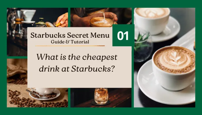 What is the cheapest drink at Starbucks