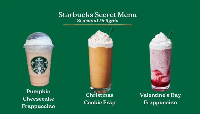 Secret Starbucks Menu Seasonal Delights