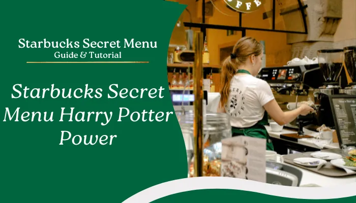 Starbucks Secret Menu Harry Potter Power